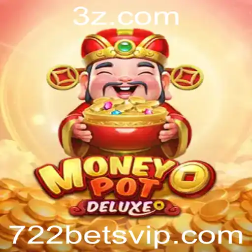 Explorando o Empolgante Mundo de MoneyPotDELUXE com 722bet